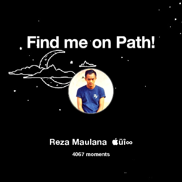 Find me on #Path now! Go to path.com/profile/1Z5GII