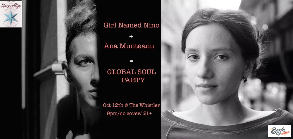 .<a href="/WhistlerChicago/">The Whistler</a> <a href="/starsalignmusic/">Stars Align</a> Global Soul Party coming your way Oct 12th! #GirlNamedNino + #AnaMunteanu #StarsAlign