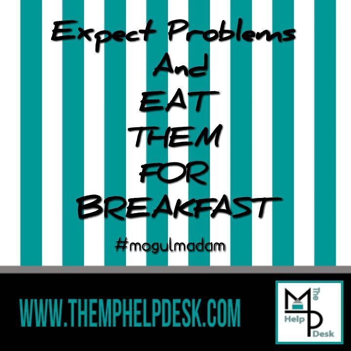 TheMPHelpDesk's tweet image. Expect Problems... And EAT THEM FOR BREAKFAST!! #dontgiveup #keeppushing #keepitmoving #failureisnotanoption #youtr…
