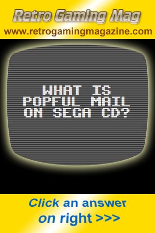 RetroGamingQuiz's tweet photo. Q126 What is Popful Mail on Sega CD?
Click answer to play. RT if correct, click link if wrong
#retro #gaming #quiz
https://t.co/7JUCiHYkKe https://t.co/xz2fPvlPkn