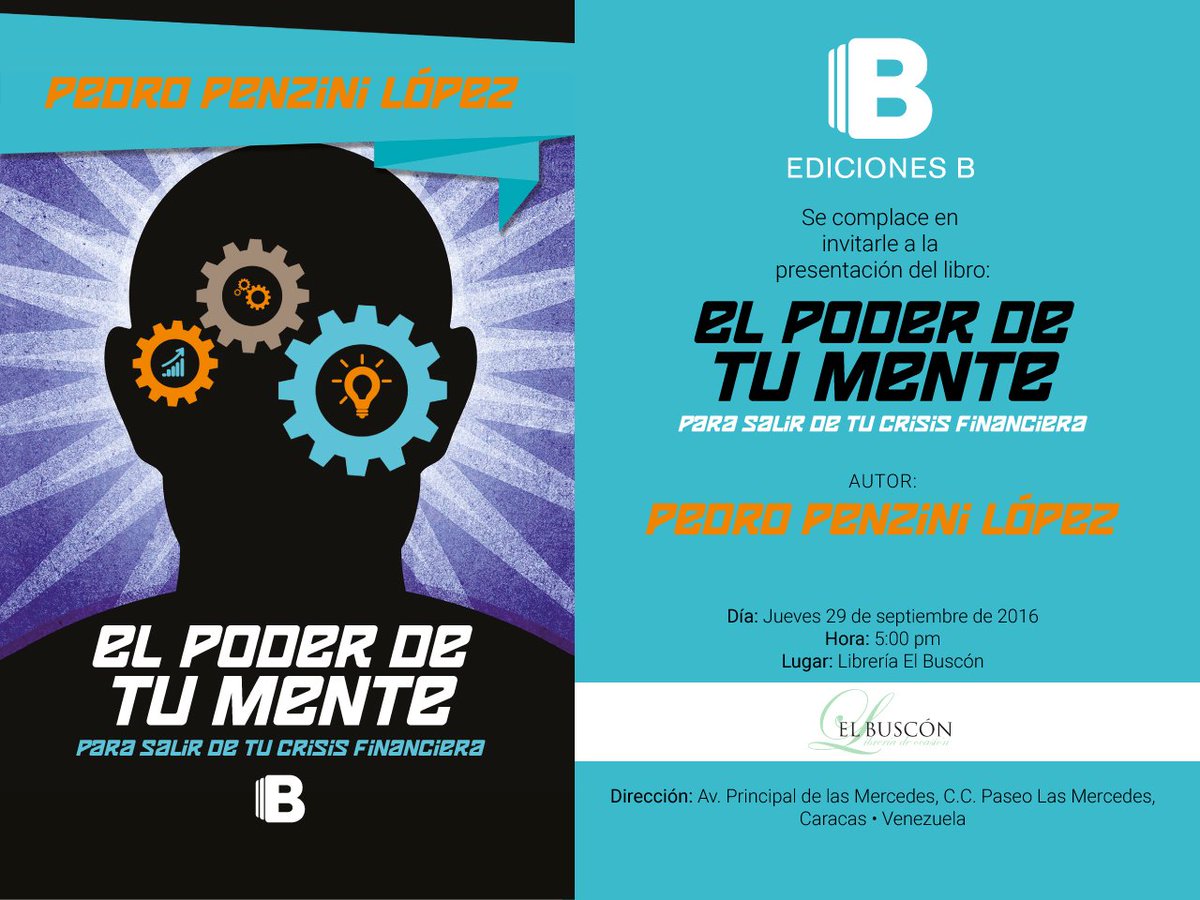 EdicionesBVzla's tweet image. ¿Problemas financieros? #LectoresB, salgan de su crisis financiera junto a @ppenzini con #ElPoderDeTuMente este 29 de septiembre.