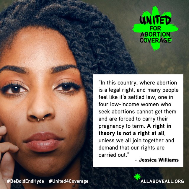 AllAboveAll's tweet image. "A right in theory is not a right at all." That's right, @msjwilly--and exactly why we're #United4Coverage to #BeBoldEndHyde!