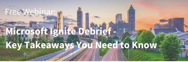 #msignite debrief, join our webinar to learn key takeaways after it's all over portl.me/2dDdxgc