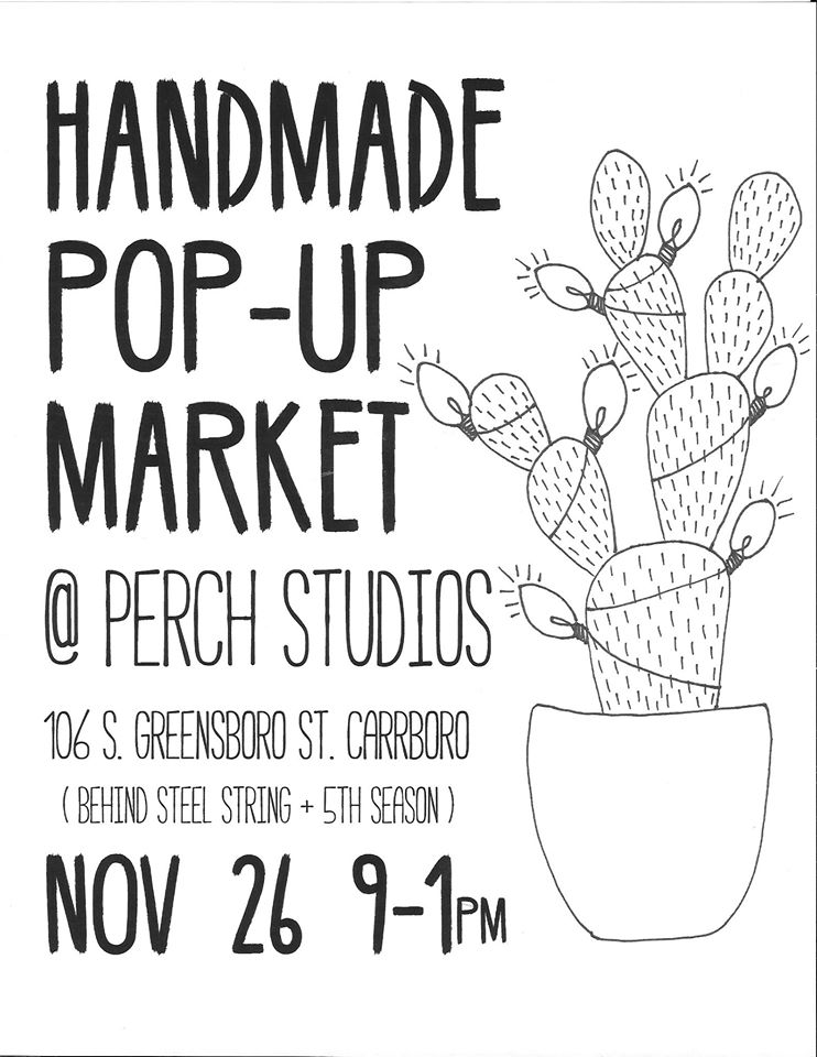 perchstudios's tweet photo. We are excited for our 3rd annual #handmadepopup market on 11/26. We will have lots of NC #makers @perchstudios #coworking #carrboro. https://t.co/mTka6fXrb8