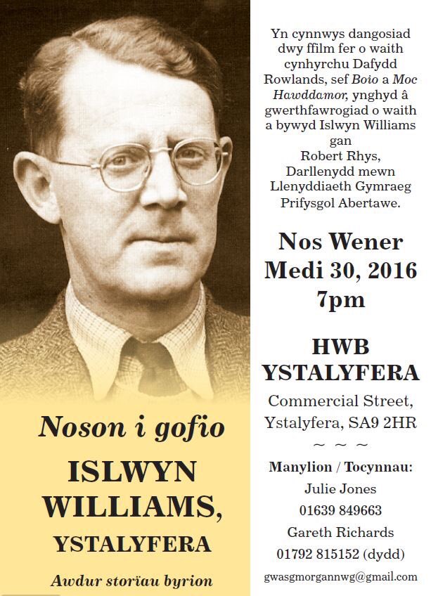 Bydd @Robert_G_Rhys <a href="/CymraegAbertawe/">Cymraeg Prifysgol Abertawe</a> yn trafod un o lenorion Cwm Tawe, Islwyn Williams nos Wener yma - 30 Medi am 7yh <a href="/YstalyferaHWB/">Ystalyfera HWB</a> #yagym
