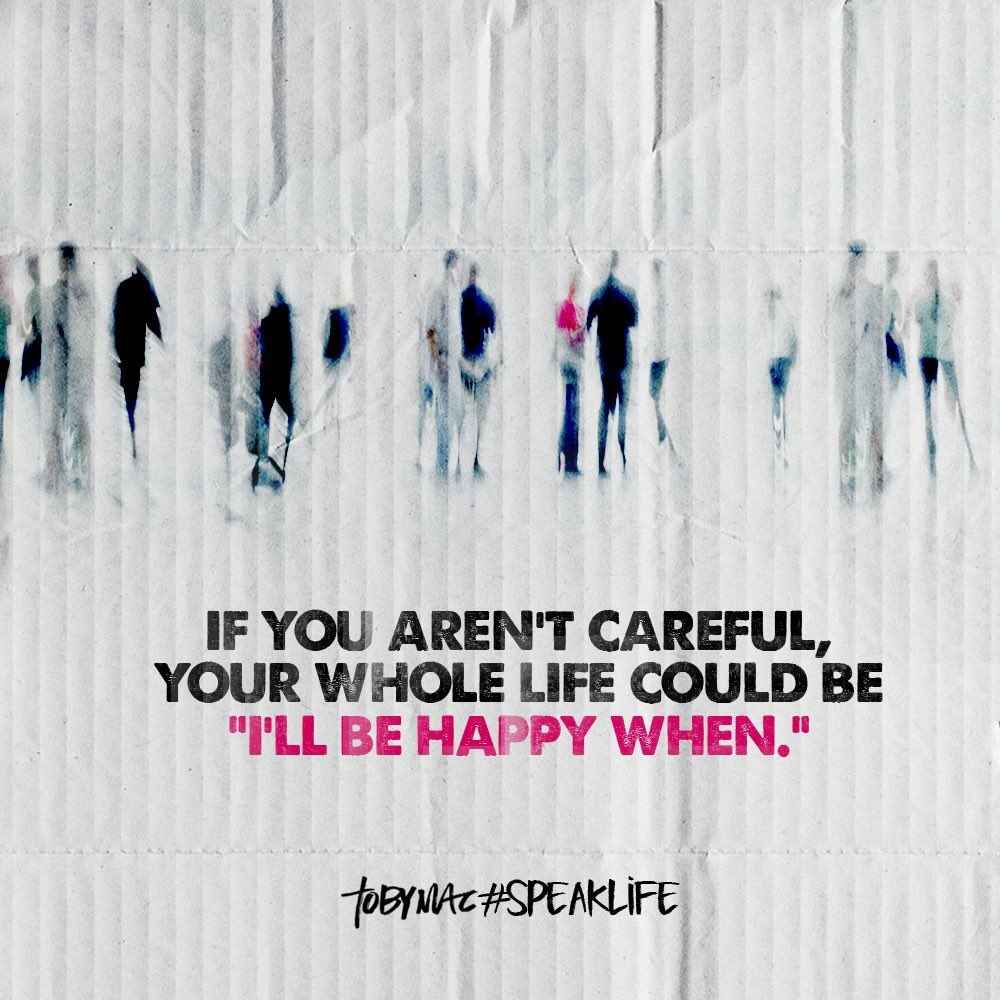 AaronandKoreen's tweet photo. If you're not careful, your whole life will be, "I'll be happy when" #reallifetruth #behappy https://t.co/LYGA5H7UpJ