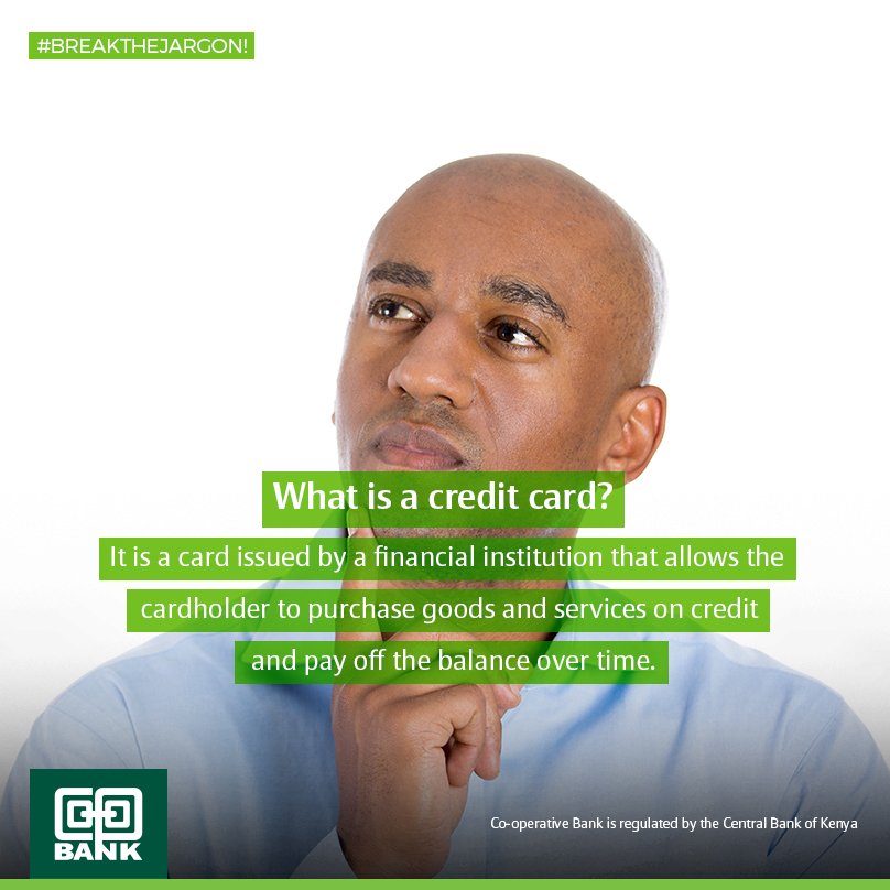 Coopbankenya's tweet image. Let us #BreakTheJargon! A credit card allows the cardholder to purchase goods and services on credit and pay off the balance over time.