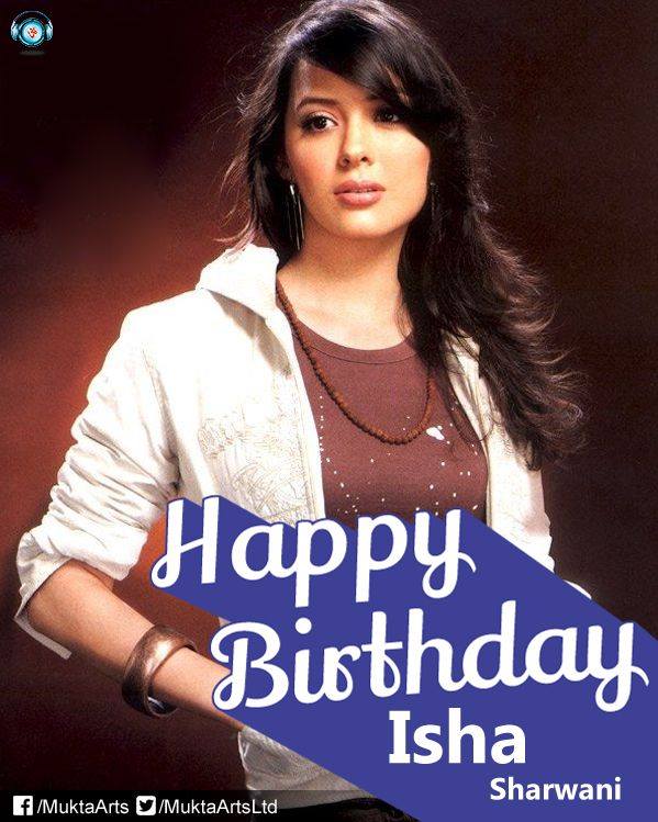 Here's wishing the charming actress of #Kisna #IshaSharwani a very #HappyBirthday today!