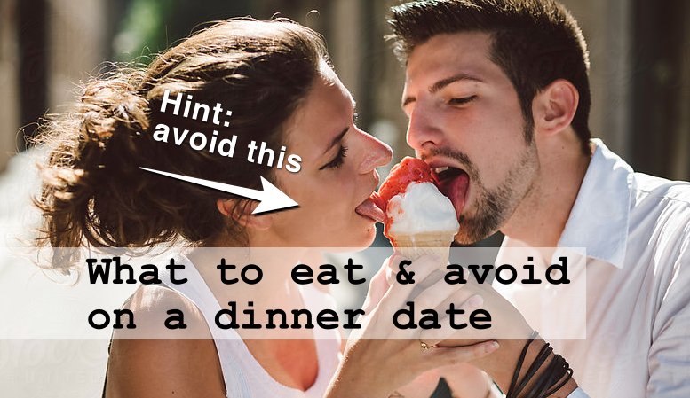 eat_date's tweet photo. #ThursdayThoughts Great food isn't always date food. Here's what to eat &amp; avoid... https://t.co/VTck1zfnli https://t.co/aCS5Nb46wh