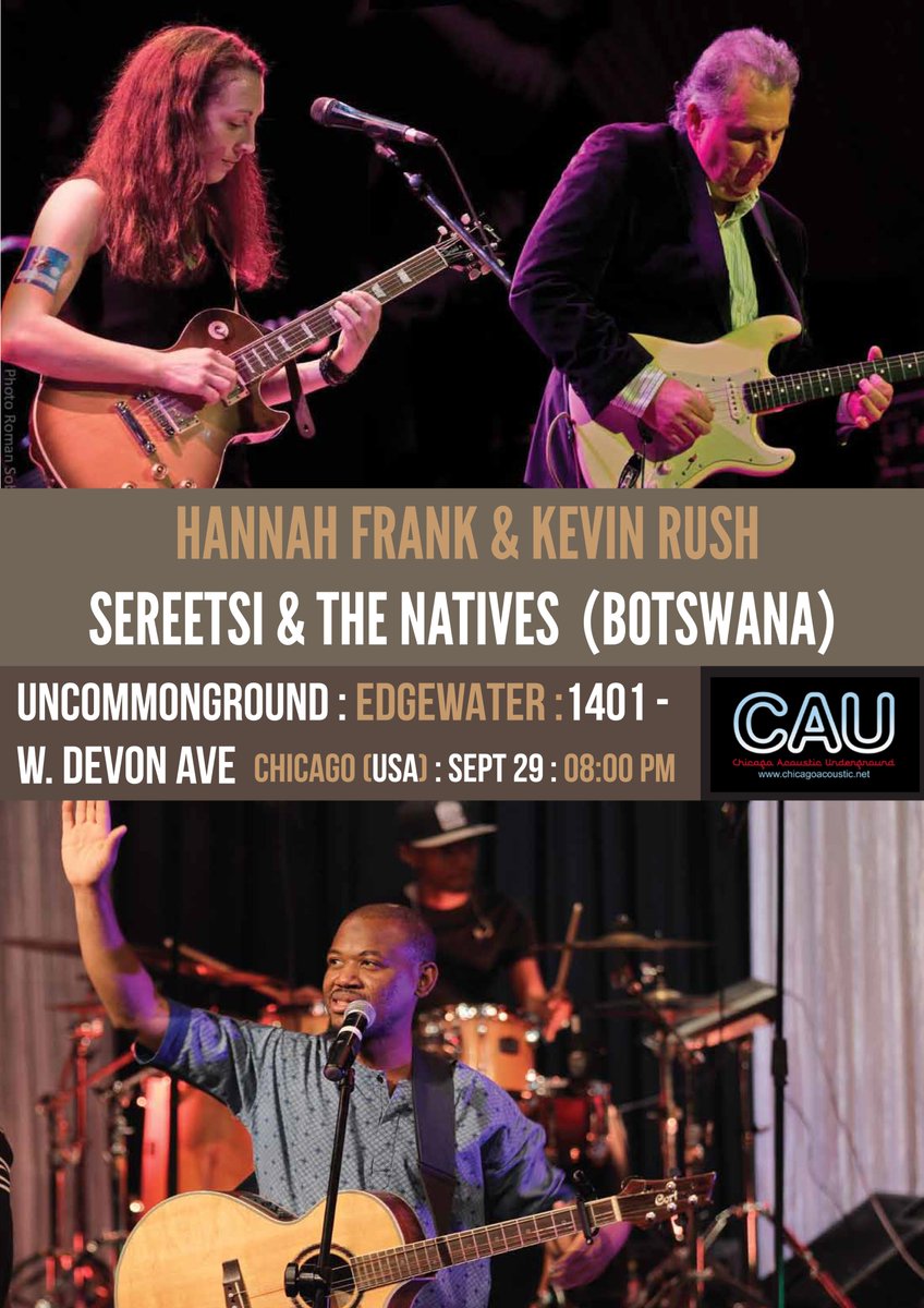 Tonight 8pm! Sereetsi \u0026 the Natives (Botswana) and Hannah Frank in CAU Folk  and World Music 1 night only! 1401 W Devon @uncommongrd, image size:848x1200