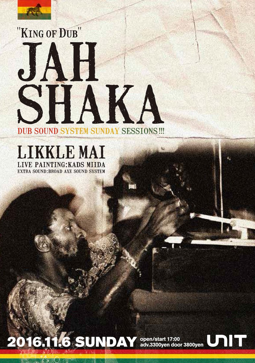 dbs_tokyo's tweet photo. 🔥11.06（日）JAH SHAKA 🔥
東京UNIT公演は日曜日、夕方からスタート‼
競演にLikkleMai、KadsMiidaのライヴ・ペインティングが実現‼
UNIT SS+@broad_axeを導入し重低音を最大限に強化🔊
https://t.co/6mAHOhWEzd https://t.co/wHQXVRKxyq