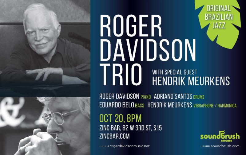 RDavidsonMusic's tweet photo. OCT 20th : ROGER DAVIDSON TRIO &amp; HENDRIK MEURKENS @ ZINC BAR  ORIGINAL BRAZILIAN JAZZ https://t.co/vXPMMCUXgo https://t.co/gmLo9o3NPD