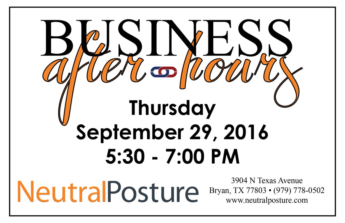 BCSChamber's tweet photo. Join us tonight for #BusinessAfterHours at @NeutralPosture! #bcstx https://t.co/0FxscE63XD