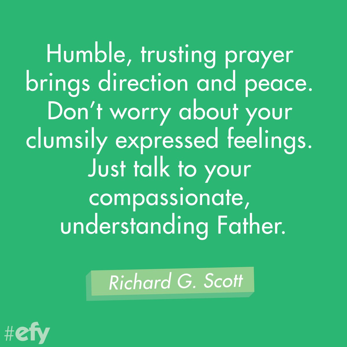 EFYprogram's tweet photo. Receive peace through prayer. Are you praying that you’ll receive personalized guidance at conference? #takeittoconference https://t.co/zMU5v2sZ0v