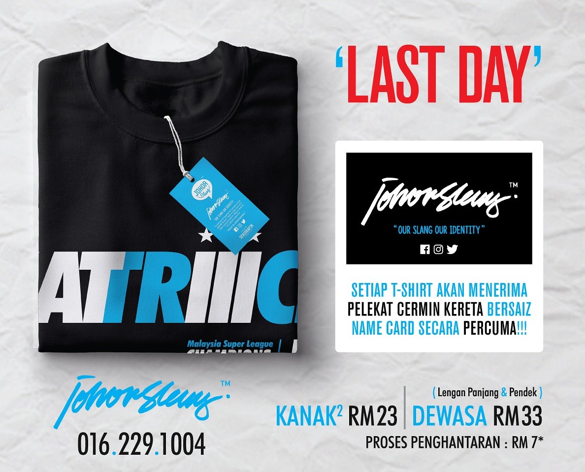 LAST DAY Pre-Order. Setiap baju, FREE car sticker =) #JohorSlang #Johor #BangsaJohor