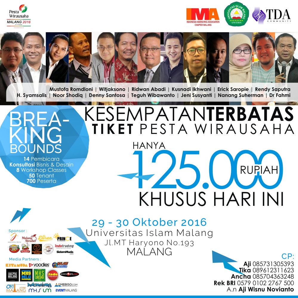 PESTA WIRAUSAHA MALANG 2016.
2 Days Full Event in Expo, Seminar and Workshop. 29-30 Okt'16 at Unisma
