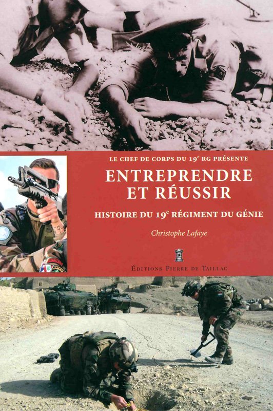 armeedeTerre's tweet image. #VendrediLecture 📚  de Douaumont en 1916 au Sahel en 2016 "Entreprendre et réussir : Histoire du #19RG" par Ch. Lafaye, éd @PierredeTaillac