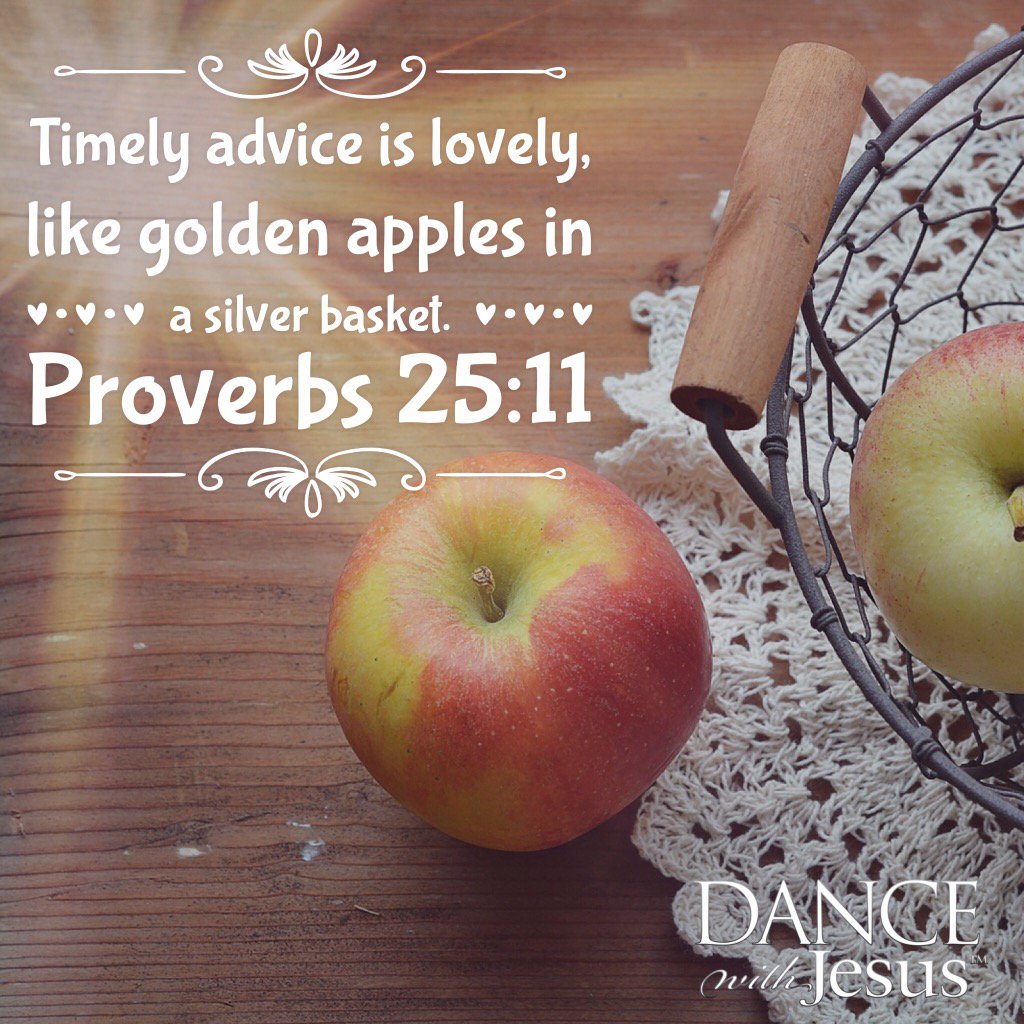 SusanBMead's tweet photo. Timely advice is lovely, 
like golden apples in a silver basket.

Advise us Lord. https://t.co/B7qdYnsdjX