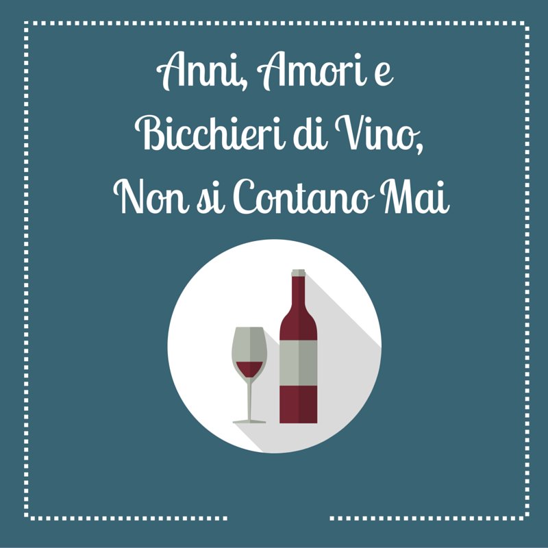 Не надо вести счёт годам, любовникам, бокалам вина. Anni, amori e bicchieri di vino, nun se contano mai тату. "аnni, amori e bicchieri di vino, nun se contano mai". Век адалин фильм 2015. Фразы про вино.