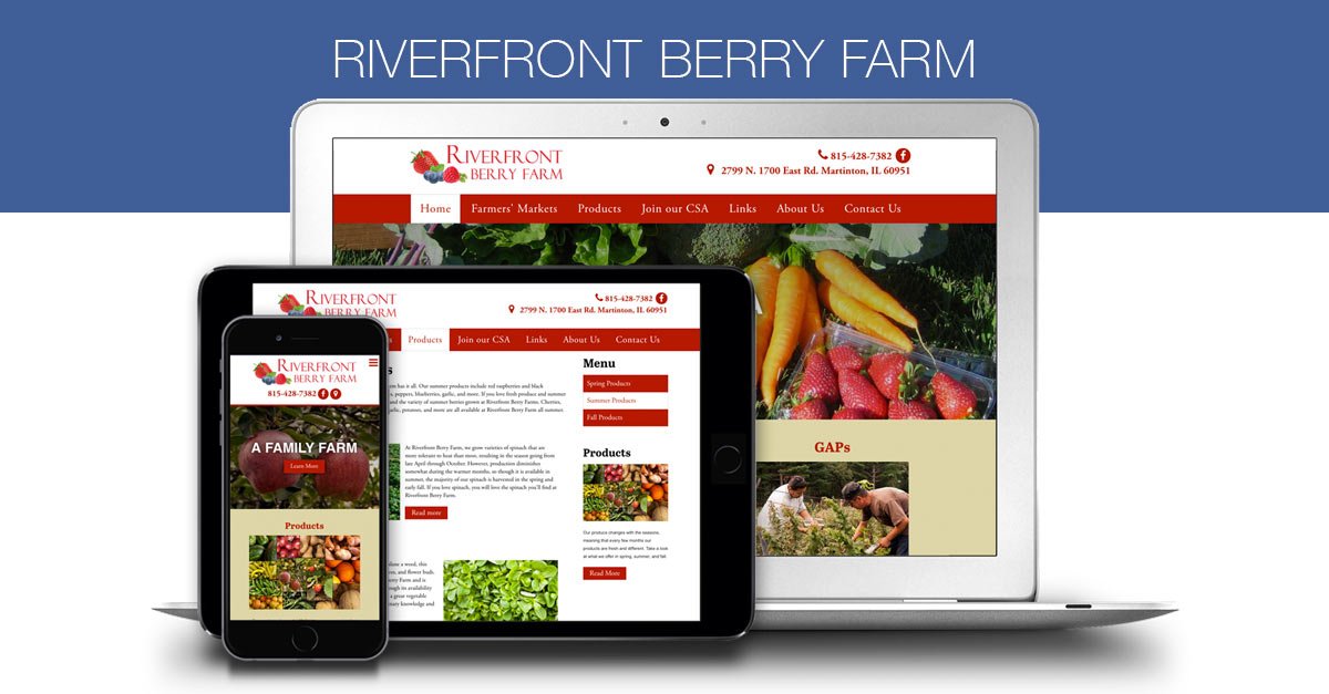 RiverFront Berry Farm needed a new website to keep up with their growth; check it out! snip.ly/en3i0 #Kankakee #webdesign #farm