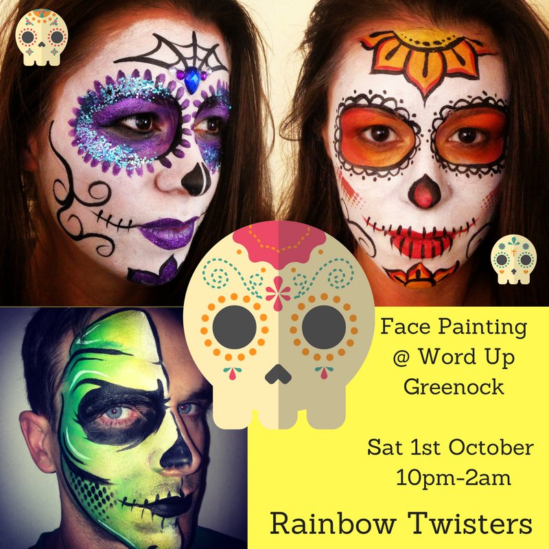 #RainbowTwisters will be @worduptxt #Greenock tomorrow night from 10pm-2am with #FacePainting to celebrate #DayOfTheDead #DiaDeMuertos :)