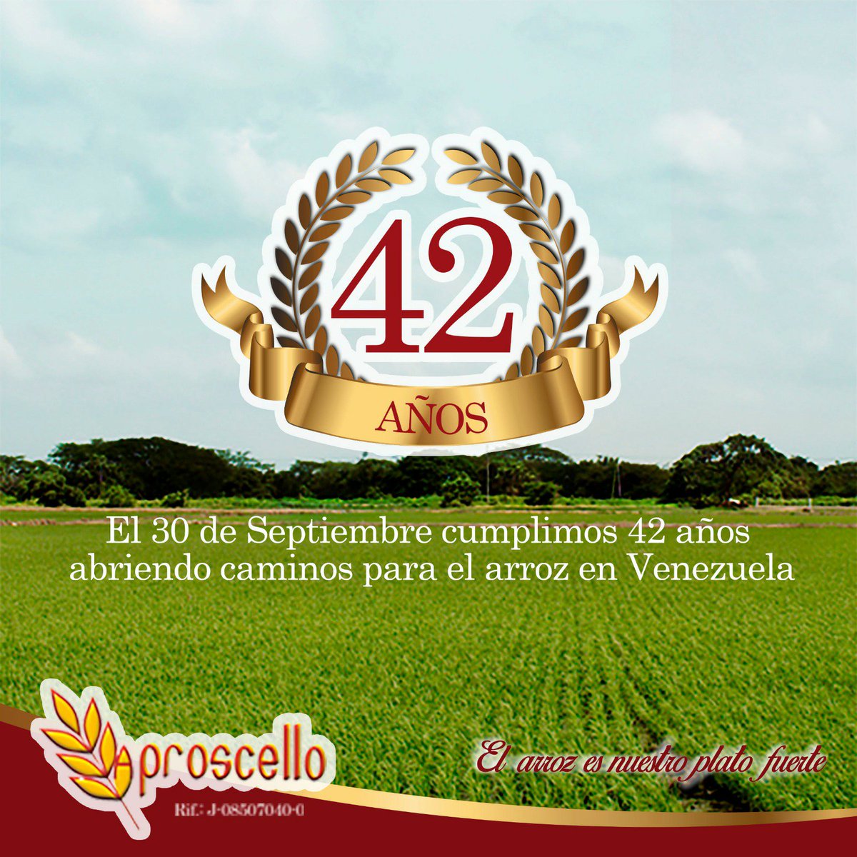 Hoy de Aniversario nuestra Asociación. 42 años abriendo caminos para el arroz en Venezuela.
