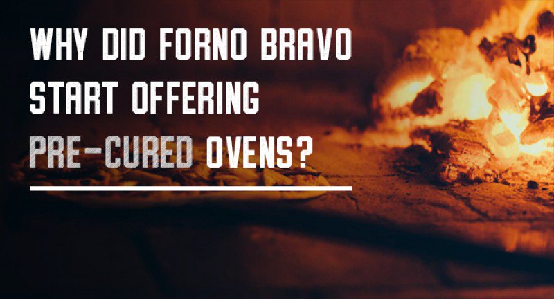 Why Did Forno Bravo Start Offering Pre-Cured Ovens? newsline360.com/fornobravo/blo…