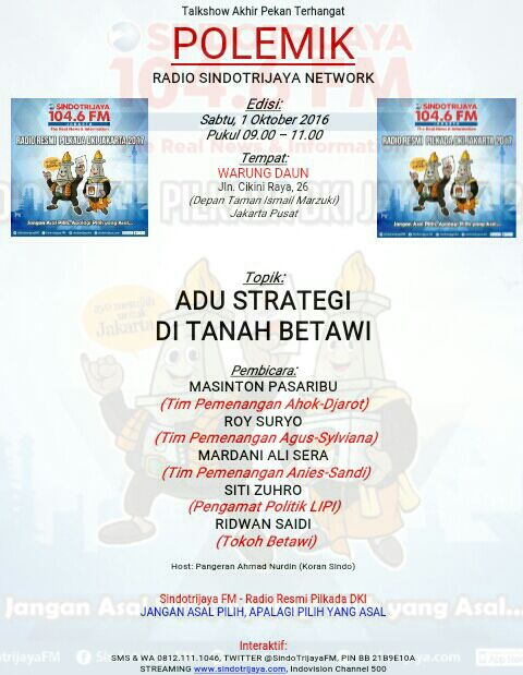 mnctrijaya's tweet photo. POLEMIK Hari ini pukul 09-11WIB : "Adu Strategi di Tanah Betawi"
Dengar di 104.6 @SindotrijayaFM / streaming https://t.co/ieLjXFfANF https://t.co/kPbj8M6eGK