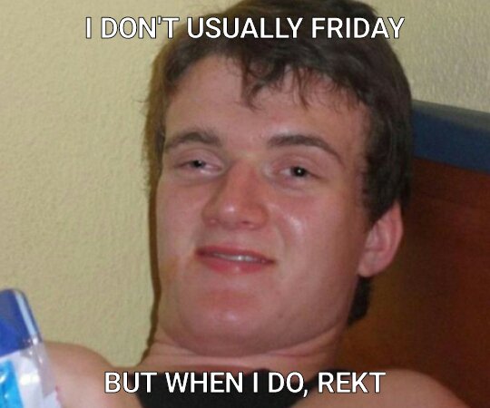 amazingmemez's tweet image. #REKTFRIDAY
#LETSGETREKTED

Created using: The Amazing Meme Generator
play.google.com/store/apps/det…