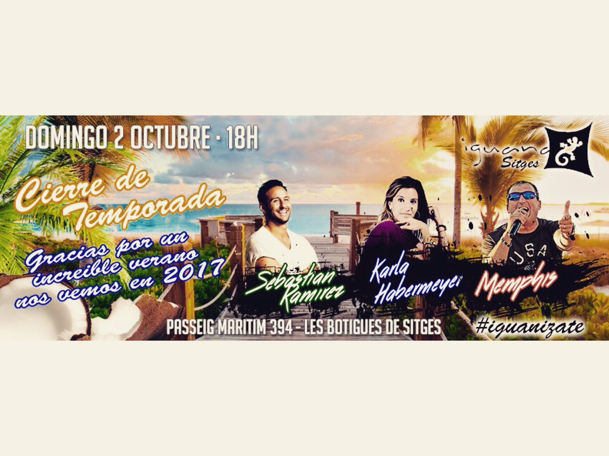 Gran #CierreDeTemporala #IguanaSitges... Mañana a partir de las 18h en Passeig Marítim 394 de les #BotiguesSitges. Que no te lo cuenten!!!!
