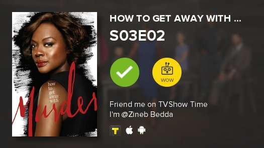 ZinebBedda's tweet photo. I've just watched episode S03E02 of How to Get Away wit...! https://t.co/vgKJVSZV8c #HTGAWM #tvshowtime https://t.co/w9dCgxyChH
