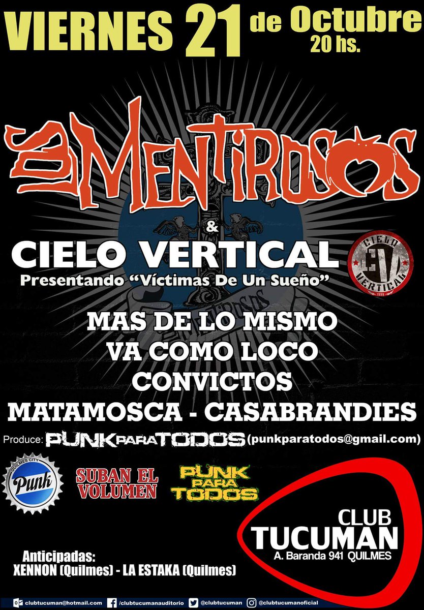 PUNKPARATODOS's tweet photo. Vier. 21 d Oct. #LosMentirosos + #CieloVertical + #MasDLoMismo + @ConvictosPunk + #VaComoLoco + #MataMosca + #Cassabrandies en @ClubTucuman https://t.co/2jXFnR1VeZ