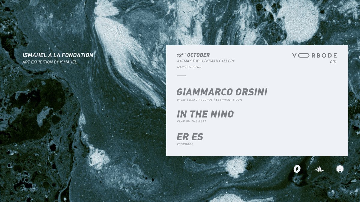 voorbode_'s tweet photo. 13.10 | #Voorbode 001
Contemporary Music &amp; Art Exhibition
@GiammarcoOrsini ( @Heko_Records ) - @inthenino - Er Es
at @AatmaVenue Manchester https://t.co/seH0wpNis6