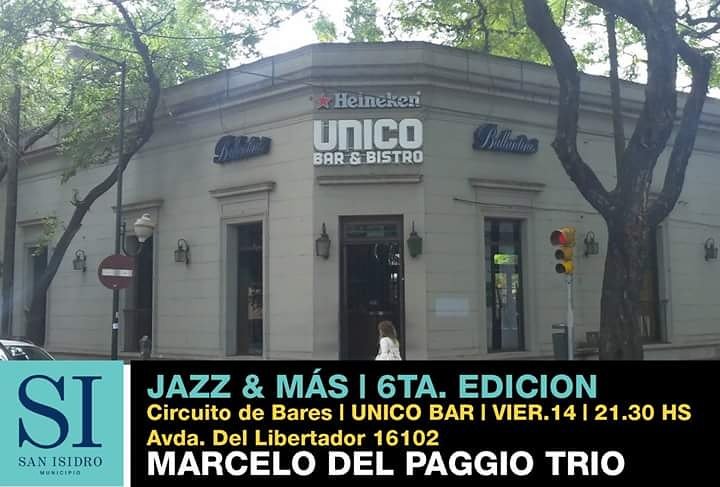 Valer_Valer's tweet photo. En unas semanas comienza #Jazz&amp;Más Festival de Jazz  San Isidro. @DelPaggioMarce trio 14/10 • 21.30 @unicobarbistro https://t.co/QwVJ1KFQxf