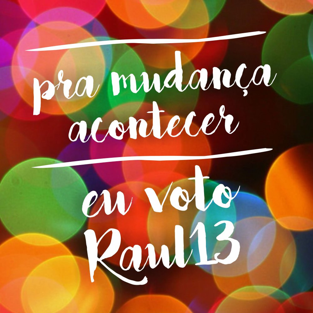 raulpont's tweet photo. A mudança em Porto Alegre é 13! #VotaRaul https://t.co/rpUeIssHxH