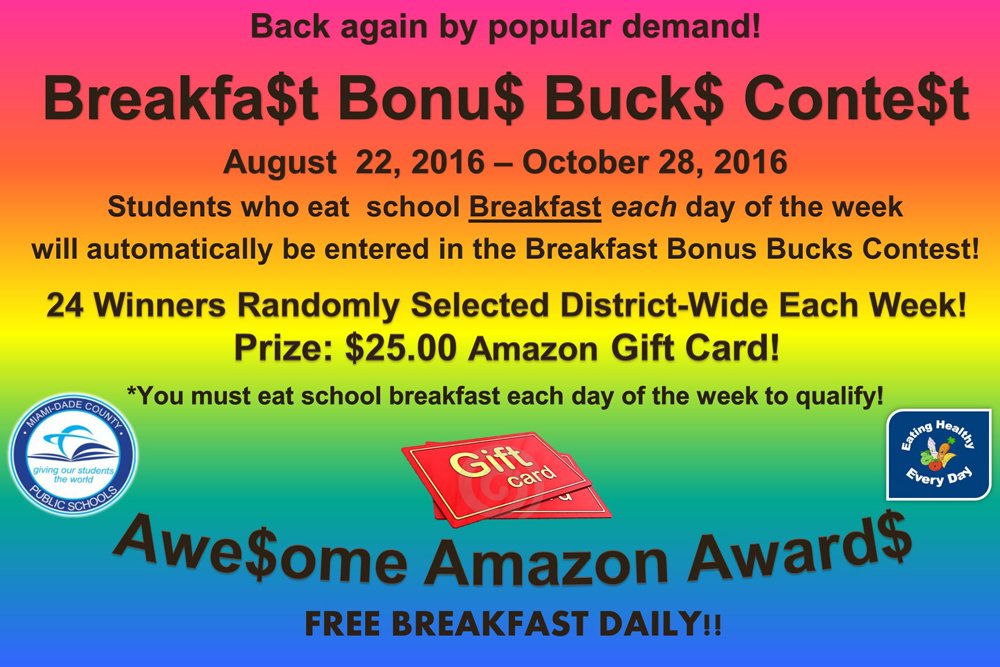 Have you won the Bonus Bucks? Eat a free @MDCPS breakfast daily & be entered to win a $25 gift card. 9/13/16