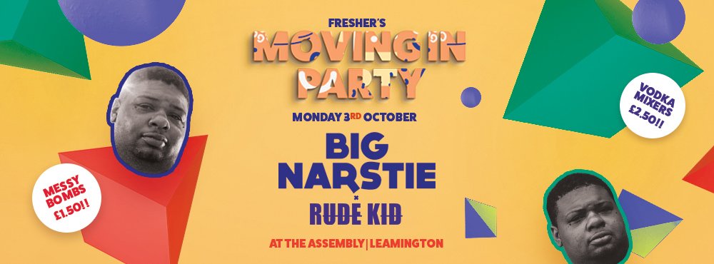 TOMORROW! Big Narstie &amp; Leamington Assembly welcome freshers with a Moving In Party 3 Oct > whatsonlive.co.uk/warwickshire/e…