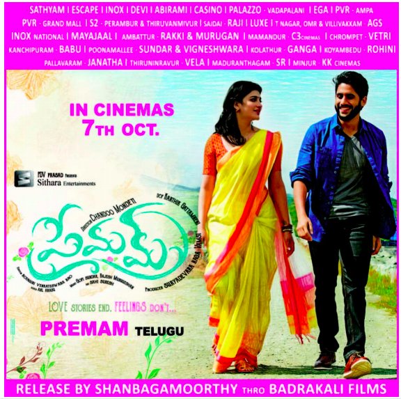 RohitvNiranjan's tweet photo. #Premamtelugu #PremamOnOct7th Tamil Nadu release by @BhadrakaliFilms , List of Chennai screens @chay_akkineni @shrutihaasan https://t.co/UOIaWIVNAI