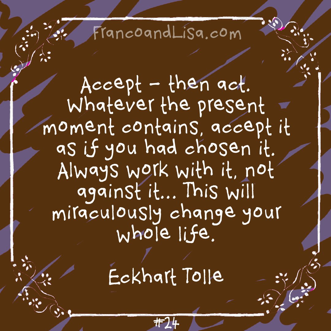 francoandlisa's tweet photo. From Mr @EckhartTolle. Love this. It's so darn easy to think the present moment is the wrong one. https://t.co/MhQmKeq917