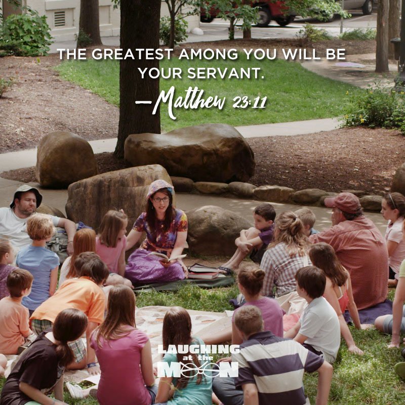 LaughingMovie's tweet photo. Matthew 23:11 The greatest among you will be your servant. #LaughingAtTheMoon https://t.co/XXb94UhGbc