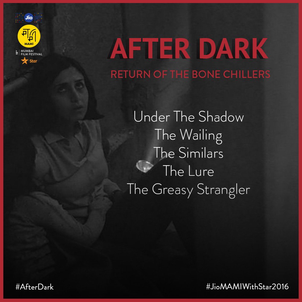 MumbaiFilmFest's tweet photo. Get ready to lose some sleep because #AfterDark is back with these bone-chilling films at #JioMAMIwithStar2016 https://t.co/lYpjSok7r2