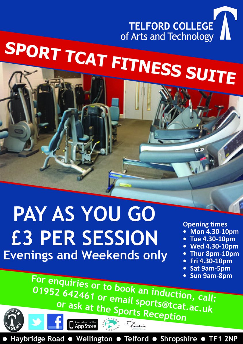 Get yourself fit at Sport TCAT fitness Suite, open daily see poster. Pay As You Go, only £3/session! 01952 642461 sports@tcat.ac.uk