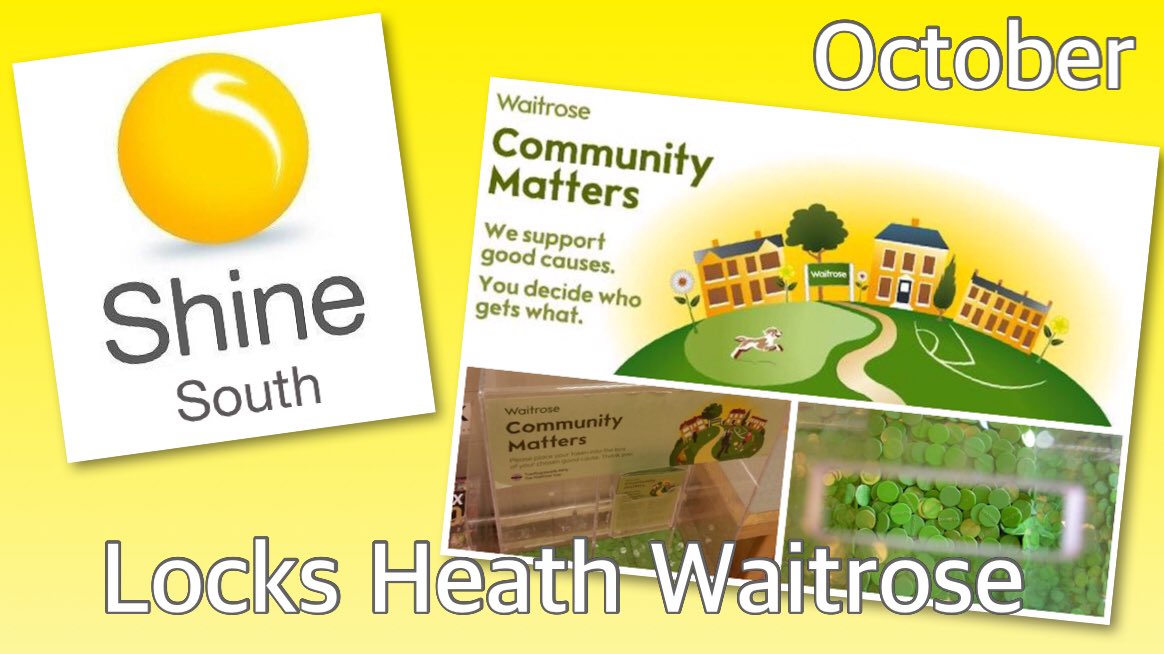 ShineSouth's tweet photo. @ShineSouth is Waitrose Locks Heath's #communitymatters chosen charity in Oct. Please #support us while you shop 😊 https://t.co/n0rHXhyZDV
