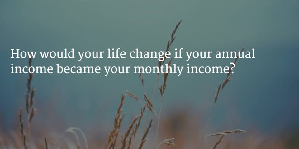 ToddTreharne's tweet photo. How would your life change if your annual income became your monthly income? #BreakYouMake https://t.co/gTb4YlLKZ5 https://t.co/9BZvLPKA1A