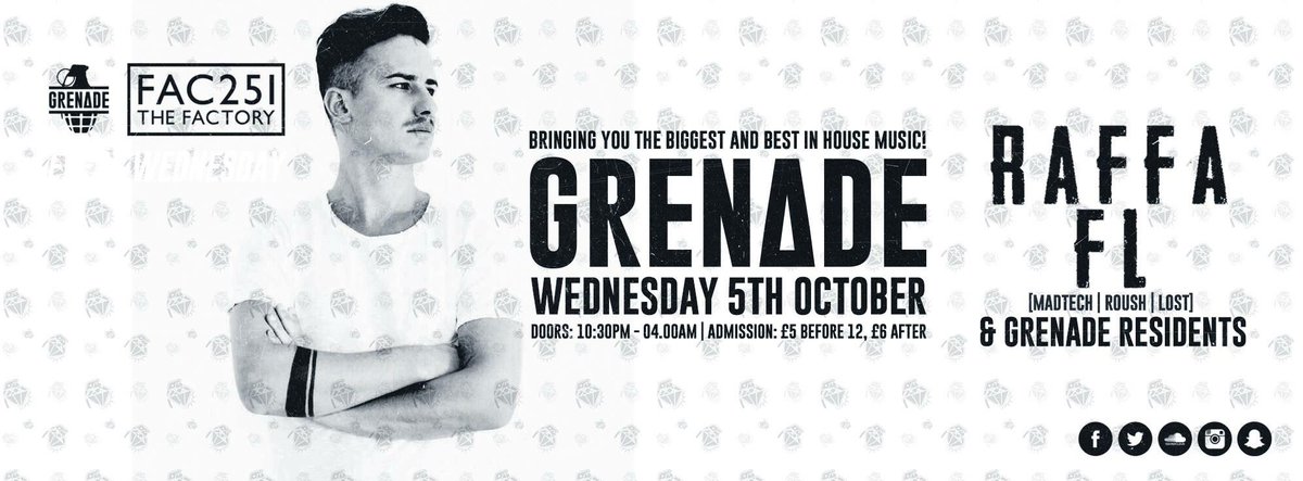GrenadeEvents's tweet photo. The one and only @Raffa_FL is at @FAC251 THIS Wednesday! #Manchester #housemusic #MancIsMavellas #techhouse #thisishowwedo #students #tech https://t.co/fimUQflZe5