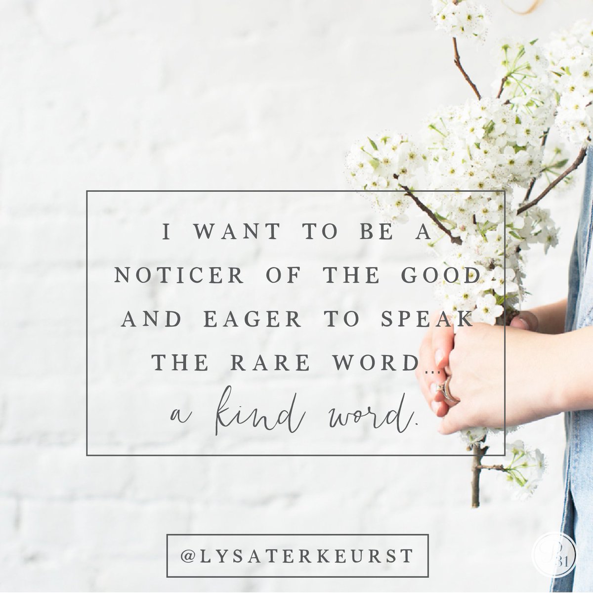 LysaTerKeurst's tweet photo. Criticism is easy. What's rare and beautiful is a woman eager to notice the good and communicate with kindness. #UninvitedBook https://t.co/brx7LCSA6m