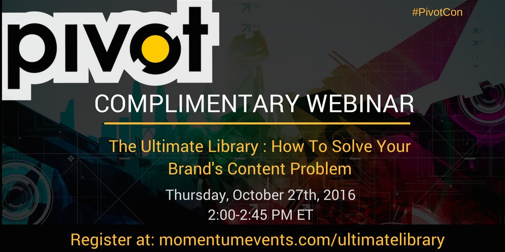 Complimentary #PivotCon #Webinar: How To Solve Your #Brand's Content Problem, 10/27 @ 2PM ET: bit.ly/2dmIsIV