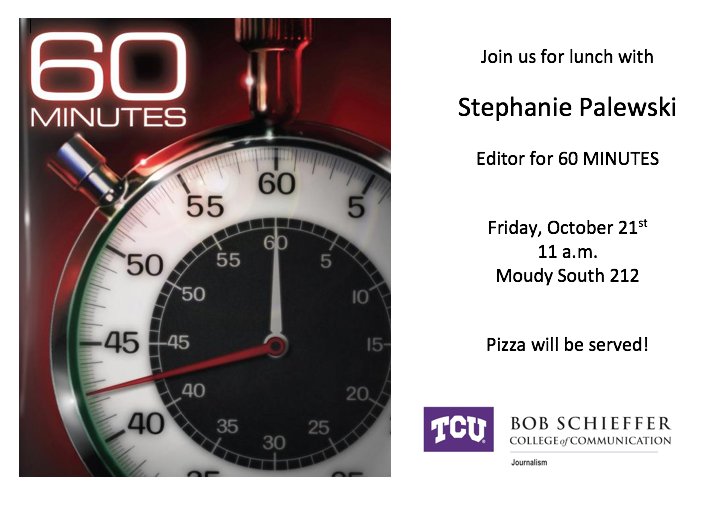 TCUjournalism's tweet image. Free Pizza with Stephanie Palewski from 60 Minutes friday! See you there!