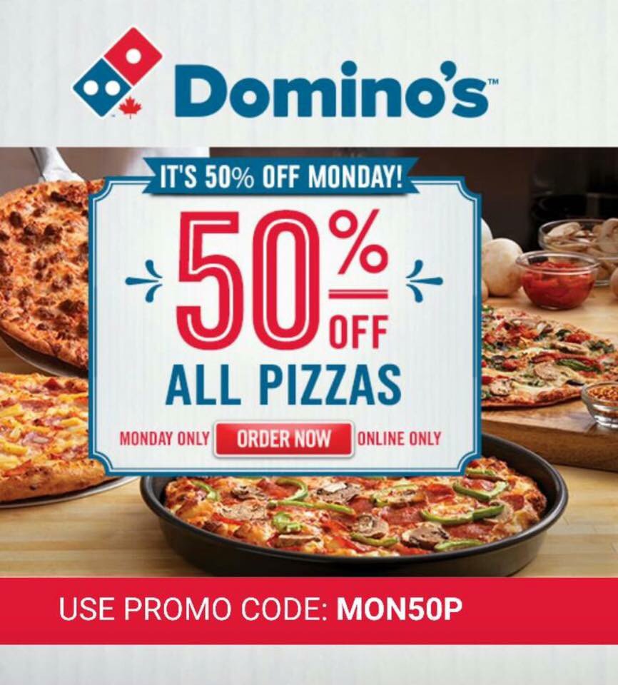 Order Online Monday’s
Get 50% Off All Pizzas
Code : MON50P
dominos.ca