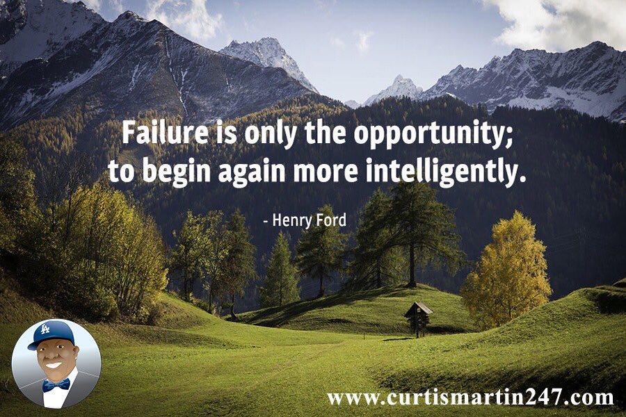 curtismartin247's tweet photo. Failure is only the opportunity; to begin again more intelligently. #passion #takeaction #success #strategiestotakeaction https://t.co/zfTTA20OSC